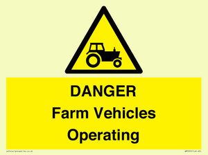 DANGER Farm Vehicles Operating